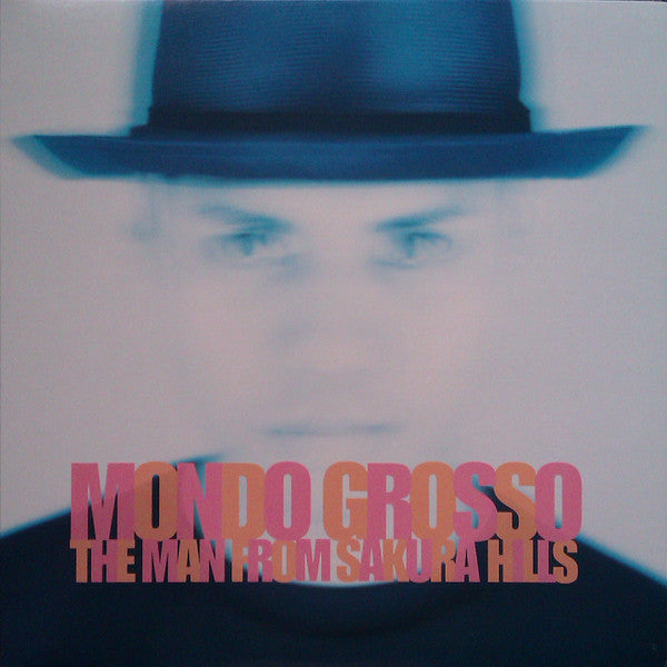 Master Release: The Man From Sakura Hills by Mondo Grosso