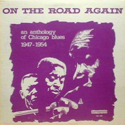 On The Road Again An Anthology Of Chicago Blues 1947-1954