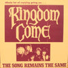 Kingdom Come (2) - The Song Remains The Same (LP, Album, Unofficial Release) - Very Good Plus (VG+) / Very Good (VG)