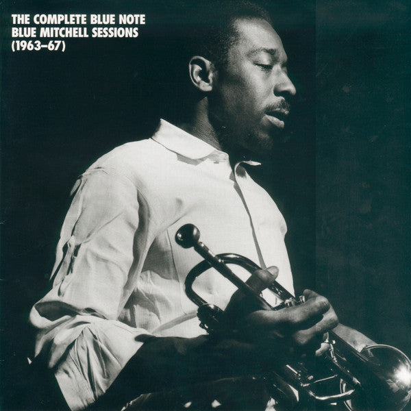 Master Release: The Complete Blue Note Blue Mitchell Sessions (1963-67) by Blue Mitchell