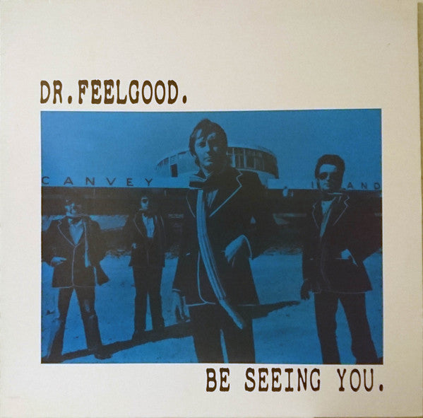 Master Release: Be Seeing You by Dr. Feelgood