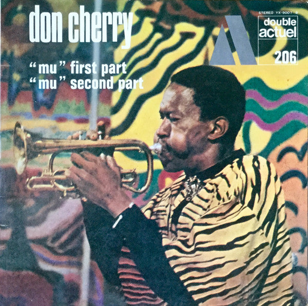 Master Release: "Mu" First Part / "Mu" Second Part by Don Cherry
