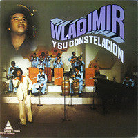 Master Release: Wladimir Y Su Constelacion by Wladimir Y Su Constelacion