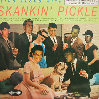 Sing Along With Skankin’ Pickle