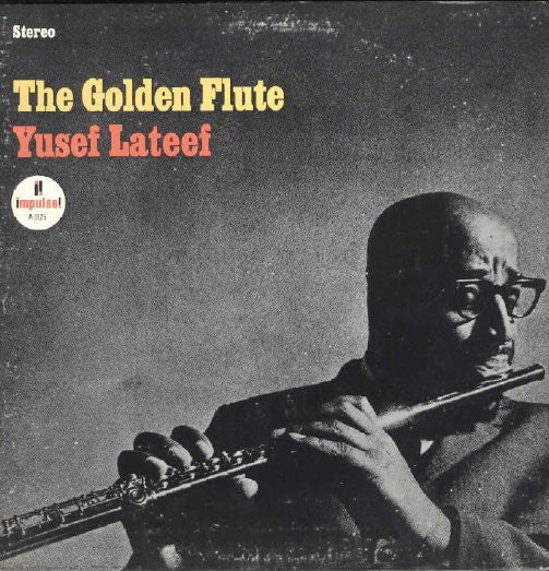 Master Release: The Golden Flute by Yusef Lateef