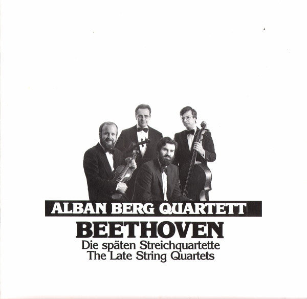 Die Späten Streichquartette  = The Late String Quartets