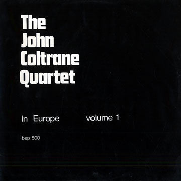Master Release: Live On Mount Meru (Volume One) by The John Coltrane Quartet