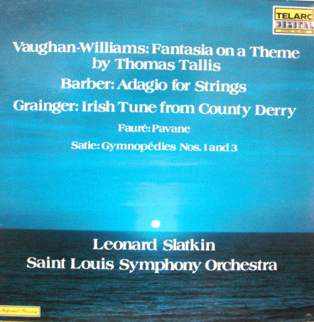 Fantasia On A Theme By Thomas Tallis, Adagio For Strings, Irish Tune From County Derry, Pavane, Gymnopedies Nos.1 And 3