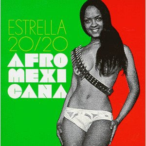 Master Release: Afro Mexicana by Estrella 20/20