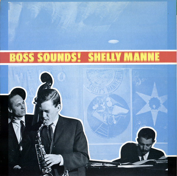 Boss Sounds! Shelly Manne & His Men At Shelly Manne-Hole