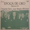 Juan Maglio Pacho y Su Orquesta Típica - Epoca De Oro Volumen 12. (Vinyl, LP, Compilation, Mono) Very Good Plus (VG+) / Good Plus (G+)