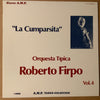 Roberto Firpo Y Su Orquesta Típica - “La Cumparsita” Orquesta Tipica Roberto Firpo Vol. 4 (Vinyl, LP, Album, Compilation, Mono) Very Good Plus (VG+) / Very Good Plus (VG+)
