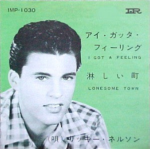 Master Release: Lonesome Town / I Got A Feeling by Ricky Nelson (2)