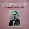 Cayetano Puglisi Y Su Orquesta Típica - La Cumparsita (Vinyl, LP, Compilation, Mono) Very Good Plus (VG+) / Very Good (VG)