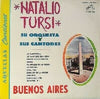 Natalio Tursi Y Su Orquesta Típica - Aquellas Canciones De Natalio Tursi Su Orquesta Y Sus Cantores (Vinyl, LP, Album) Near Mint (NM or M-) / Very Good Plus (VG+)