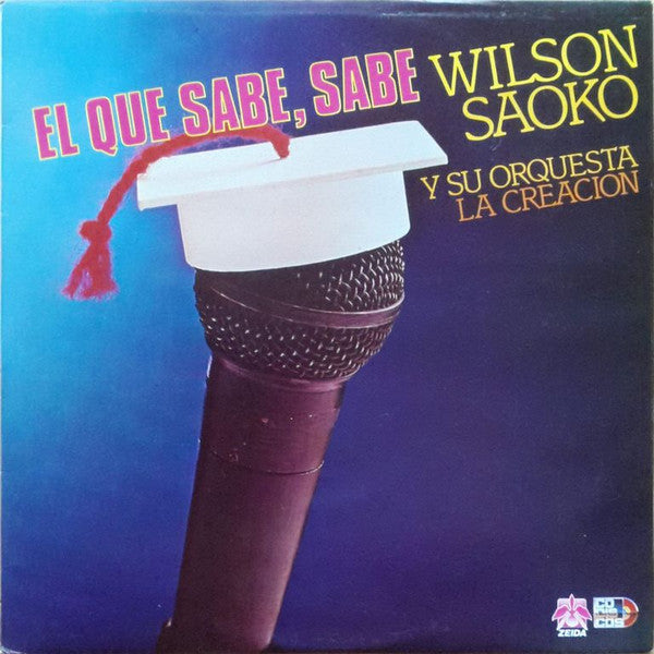 Master Release: El Que Sabe, Sabe by Wilson Saoko Y Orquesta La Creacion