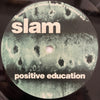 Slam - Positive Education (2xVinyl, 12