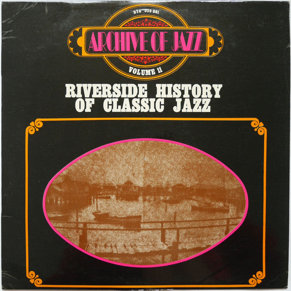 Master Release: The Riverside History Of Classic Jazz, Volumes 1 & 2 by Various