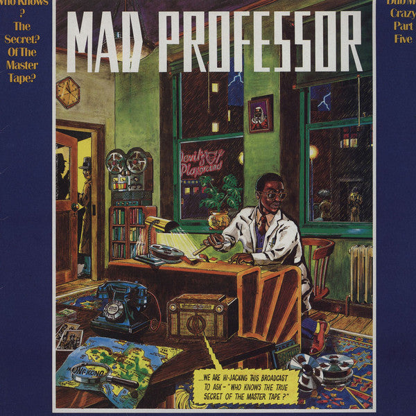 Master Release: Dub Me Crazy Part Five: Who Knows The Secret Of The Master Tape? by Mad Professor