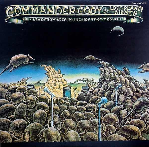 Master Release: Live From Deep In The Heart Of Texas by Commander Cody And His Lost Planet Airmen
