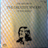 Various - The History Of The Greatest Singers Of The World Vol. 1 (3xVinyl, LP, Compilation) Very Good Plus (VG+) / Very Good (VG)