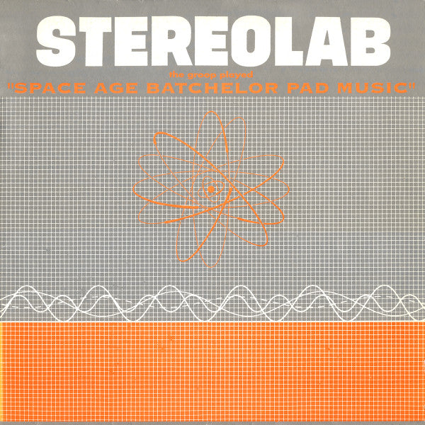 Master Release: The Groop Played "Space Age Batchelor Pad Music" by Stereolab