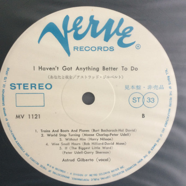 I Haven't Got Anything Better To Do