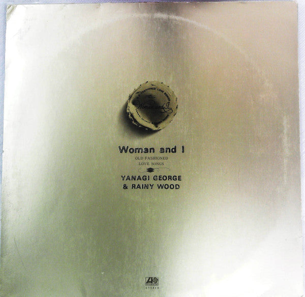 Woman & I… (Old Fashioned Love Songs) = ウーマン・アンド・アイ…オールド・フェシッョンド・ラヴ・ソングス