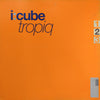 I:Cube - Tropiq (Vinyl, 12