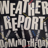 Weather Report - Domino Theory (Vinyl, LP, Album) Very Good (VG) / Very Good Plus (VG+)