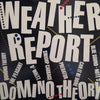 Weather Report - Domino Theory (Vinyl, LP, Album) Very Good Plus (VG+) / Very Good Plus (VG+)
