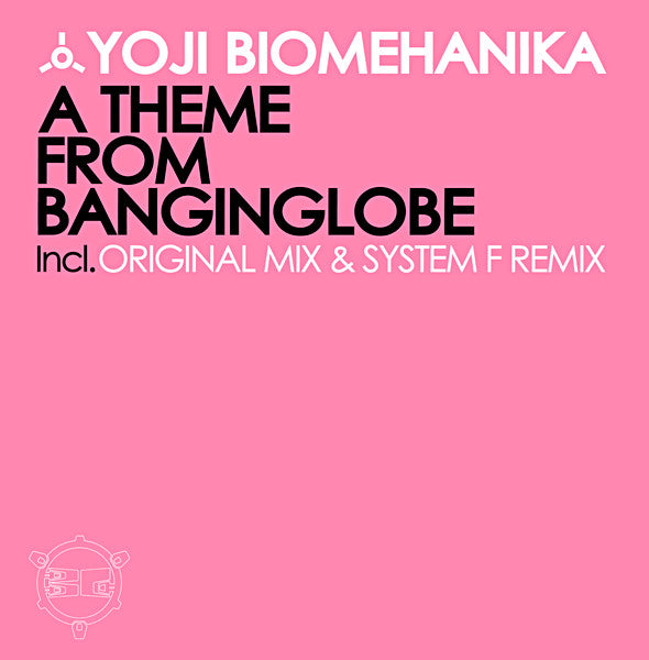 Master Release: A Theme From Banginglobe by Yoji Biomehanika