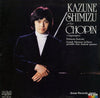 Kazune Shimizu - Kazune Shimizu Plays Chopin (Vinyl, LP, Album) Very Good Plus (VG+) / Very Good Plus (VG+)
