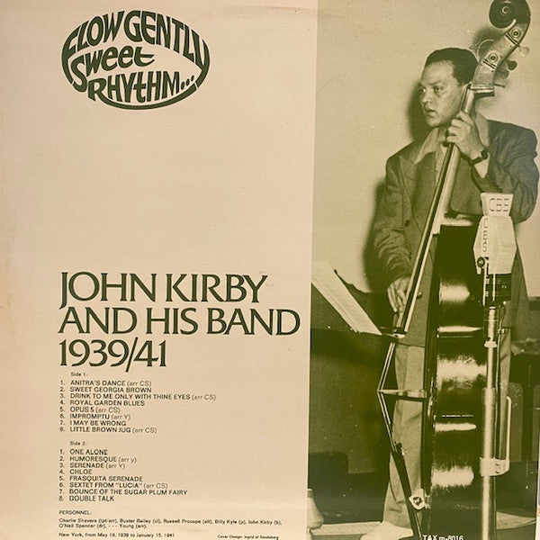 Flow Gently Sweet Rhythm... (John Kirby And His Band 1939/41)
