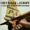 Chet Baker - Chet Baker In Europe: A Jazz Tour Of The Nato Countries (LP, Compilation, Mono) - Very Good Plus (VG+) / Near Mint (NM or M-)