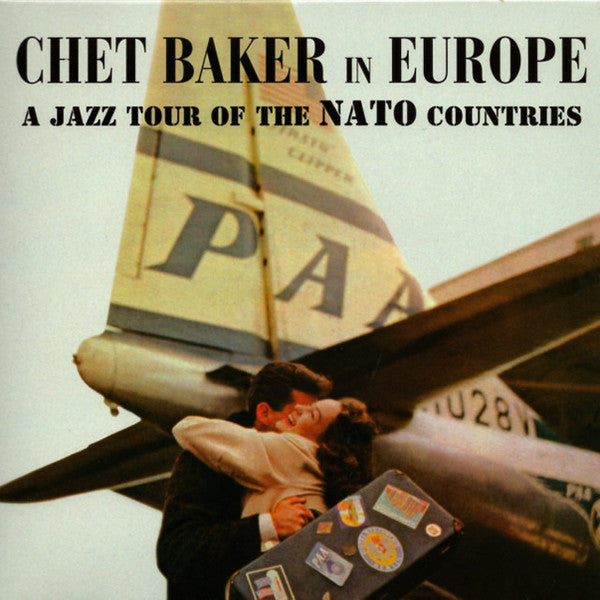 Master Release: Chet Baker In Europe: A Jazz Tour Of The Nato Countries by Chet Baker