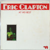 Eric Clapton - At His Best (2xVinyl, LP, Compilation, Reissue) Very Good Plus (VG+) / Very Good (VG)