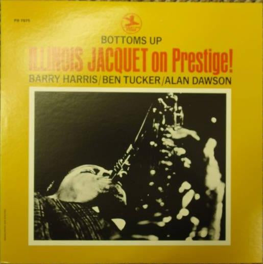 Bottoms Up - Illinois Jacquet On Prestige!