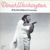 Dinah Washington - If You Don't Believe I'm Leaving (Vinyl, LP, Album, Compilation, Mono) Very Good (VG) / Good Plus (G+)