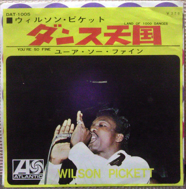 Master Release: Land Of 1000 Dances / You're So Fine by Wilson Pickett