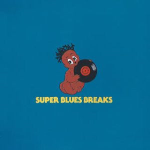 Super Blues Breaks