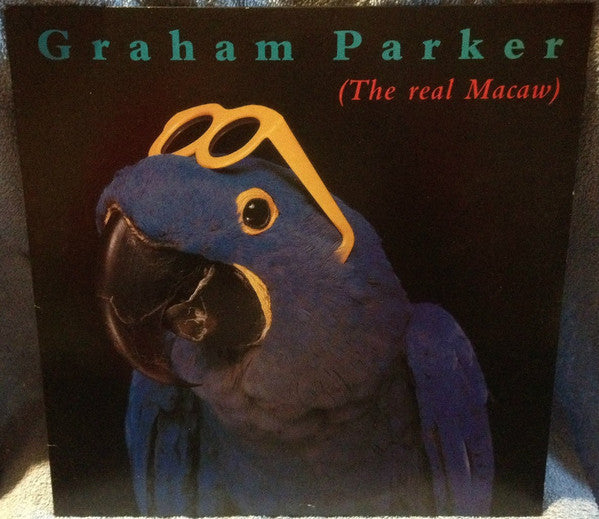 Master Release: The Real Macaw by Graham Parker