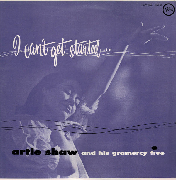 I Can't Get Started...