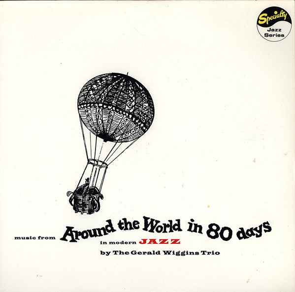 Master Release: Music From Around The World In 80 Days In Modern Jazz by The Gerald Wiggins Trio