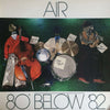 Air (4) - 80° Below '82 (LP, Album) - Very Good Plus (VG+) / Very Good Plus (VG+)