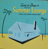 Various - Summer Lounge = サマー・ラウンジ (Vinyl, LP, Album, Stereo) Very Good Plus (VG+) / Near Mint (NM or M-)