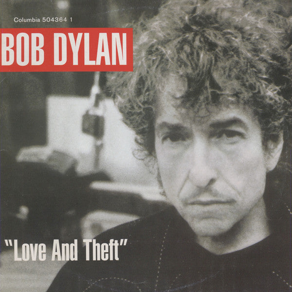 Master Release: "Love And Theft" by Bob Dylan