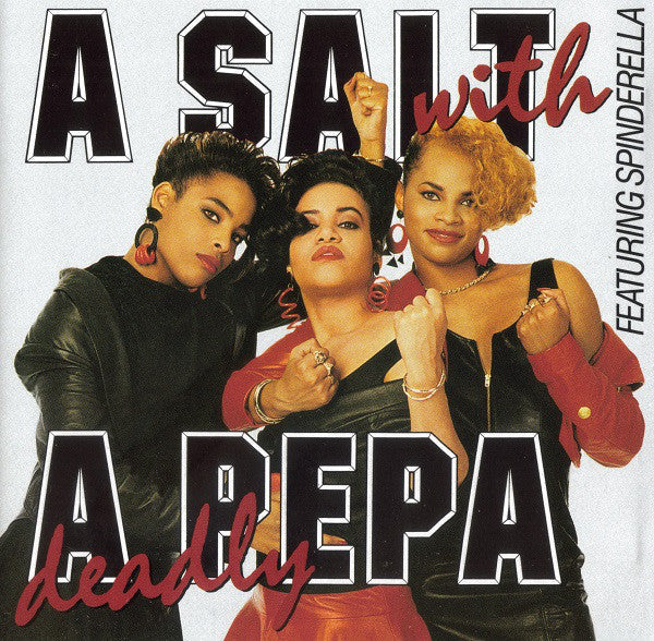 Master Release: A Salt With A Deadly Pepa by Salt 'N' Pepa