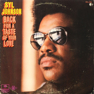 Master Release: Back For A Taste Of Your Love by Syl Johnson