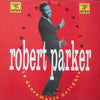 Robert Parker - Get Ta Steppin' (Vinyl, LP, Compilation) Very Good (VG) / Very Good Plus (VG+)